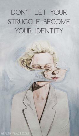 Цитат о стигми менталног здравља - Не дозволите да ваша борба постане ваш идентитет.