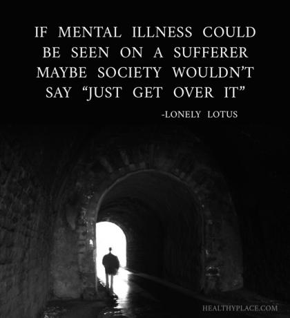 Цитат о стигми менталног здравља - Ако се ментална болест може видети код обољелог, можда друштво не би значило само превладати.